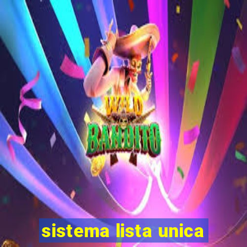 sistema lista unica